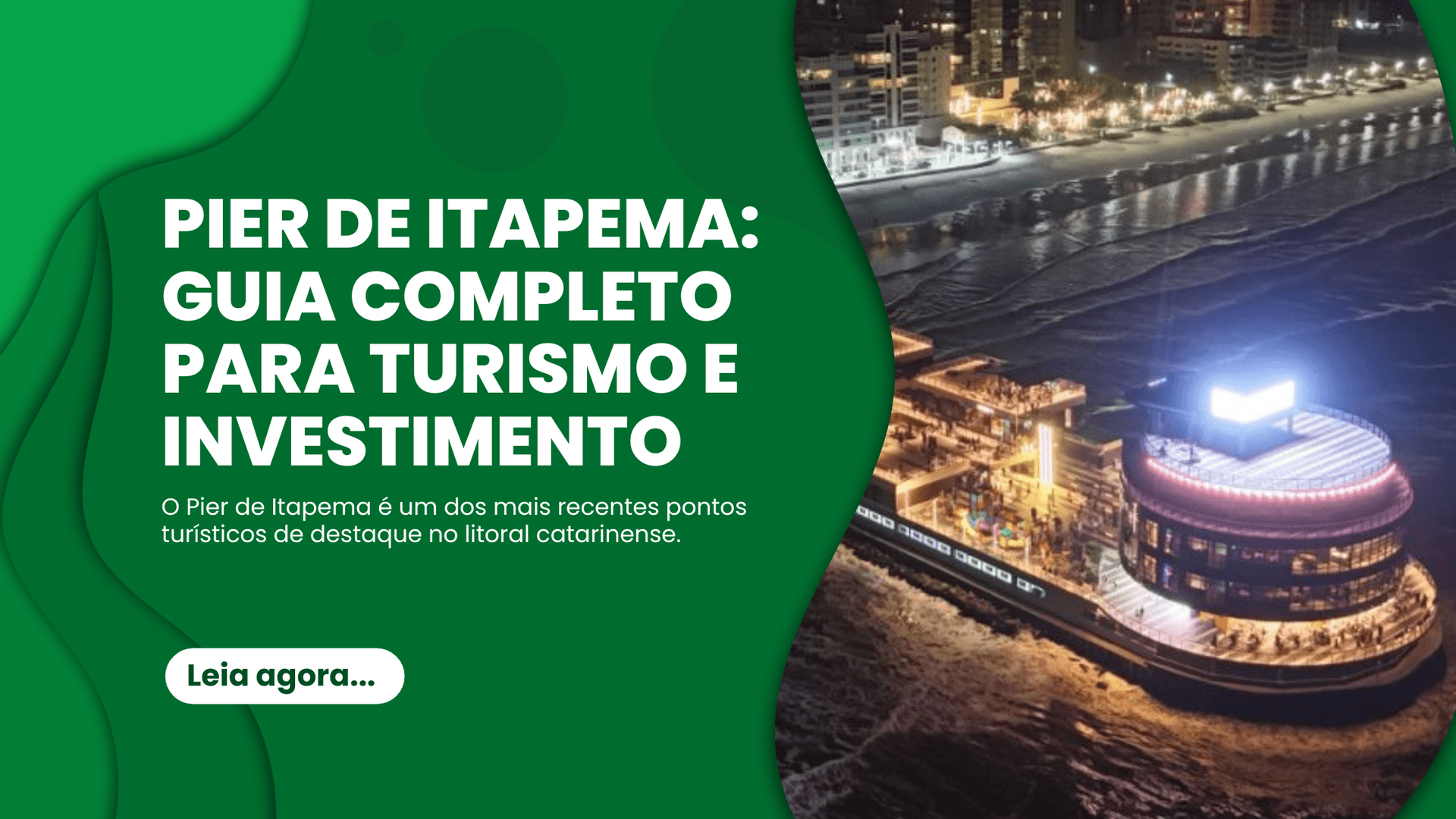 Pier de Itapema: Guia Completo para Turismo e Investimento - O Pier de Itapema é um dos mais recentes pontos turísticos d...